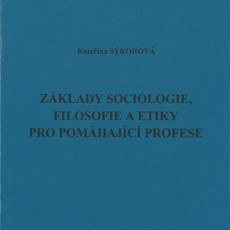 Základy sociolgie,filosofie a etiky pro pom.profes