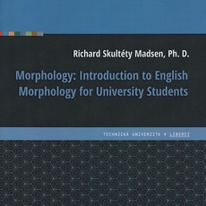 Morphology: Introduction to English Morphology for University Students