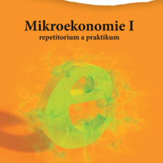 Mikroekonomie I - repetitorium a praktikum